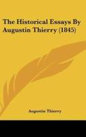 The Historical Essays By Augustin Thierry (1845)