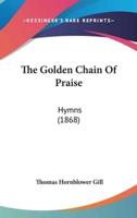 The Golden Chain Of Praise