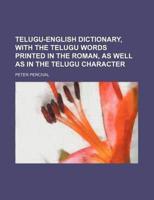 Telugu-english Dictionary, With the Telu