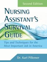 The Nursing Assistant's Survival Guide