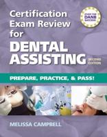 Certification Exam Review for Dental Assisting