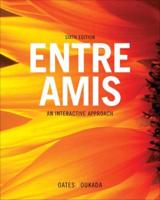Entre Amis + Contextualized French Grammar + Student Activities Manual + Premium Web Site
