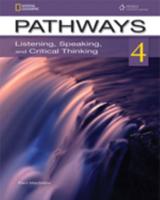 Pathways. 4 Listening, Speaking and Critical Thinking