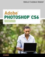 Adobe Photoshop¬ CS6. Complete