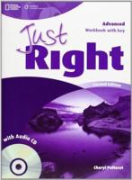 Just Right Advanced: Workbook With Key and Audio CD