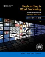 Keyboarding & Word Processing Lessons 1-110 : Microsoft Word 2013, College Keyboarding