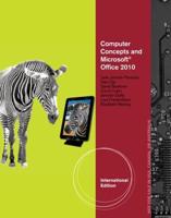 Computer Concepts and Microsoft? Office 2010 Illustrated, International Edition