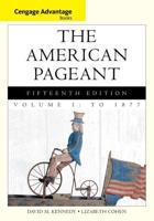 The American Pageant. Volume 1 To 1877