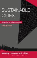 Sustainable Cities : Governing for Urban Innovation