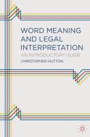 Word Meaning and Legal Interpretation : An Introductory Guide