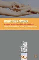 Body/Sex/Work : Intimate, embodied and sexualised labour