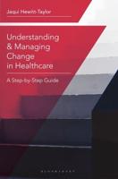 Understanding and Managing Change in Healthcare