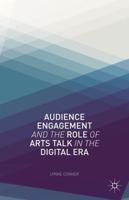 Audience Engagement and the Role of Arts Talk in the Digital Era