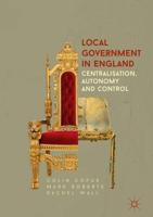 Local Government in England : Centralisation, Autonomy and Control