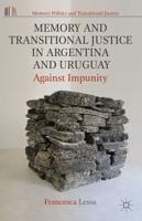 Memory and Transitional Justice in Argentina and Uruguay