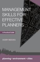 Management Skills for Effective Planners : A Practical Guide