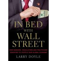 In Bed With Wall Street