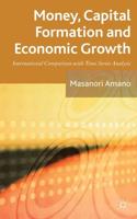 Money, Capital Formation and Economic Growth