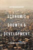 Economic Growth and Development : A Comparative Introduction
