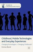 Childhood, Mobile Technologies and Everyday Experiences