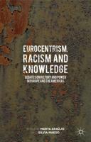 Eurocentrism, Racism and Knowledge: Debates on History and Power in Europe and the Americas