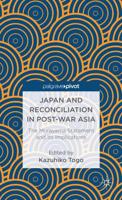 Japan and Reconciliation in Post-War Asia: The Murayama Statement and Its Implications