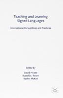 Teaching and Learning Signed Languages