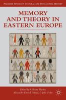 Memory and Theory in Eastern Europe