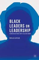 Black Leaders on Black Leadership