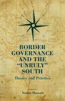 Border Governance and the Unruly South