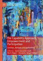 The Capability Approach, Empowerment and Participation : Concepts, Methods and Applications