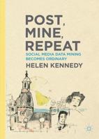 Post, Mine, Repeat : Social Media Data Mining Becomes Ordinary