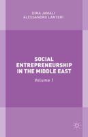 Social Entrepreneurship in the Middle East. Volume 1
