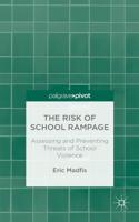The Risk of School Rampage