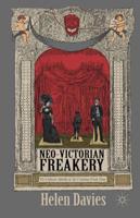 Neo-Victorian Freakery: The Cultural Afterlife of the Victorian Freak Show