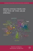 Media Evolution on the Eve of the Arab Spring