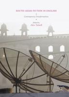 South-Asian Fiction in English : Contemporary Transformations