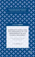Sherman's March and the Emergence of the Independent Black Church Movement