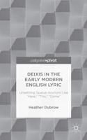 Deixis in the Early Modern English Lyric