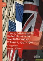 France, Britain and the United States in the Twentieth Century. Volume 2 1940-1961
