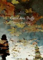Carol Ann Duffy : Poet for Our Times