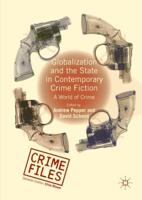 Globalization and the State in Contemporary Crime Fiction : A World of Crime