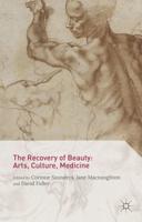 The Recovery of Beauty: Arts, Culture, Medicine