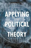 Applying Political Theory : Issues and Debates