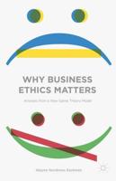 Why Business Ethics Matters: Answers from a New Game Theory Model