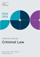 Core Statutes on Criminal Law 2014-15