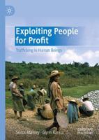 Exploiting People for Profit : Trafficking in Human Beings