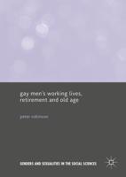 Gay Men's Working Lives, Retirement and Old Age