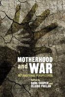 Motherhood and War: International Perspectives