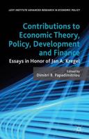 Contributions to Economic Theory, Policy, Development and Finance